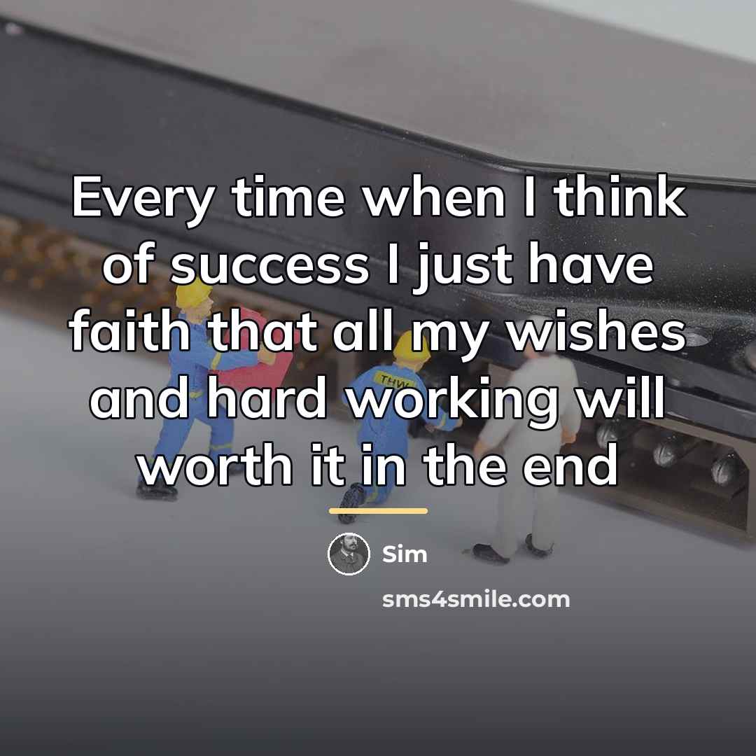 “Every time when I think of success I just have…” quote by Sim