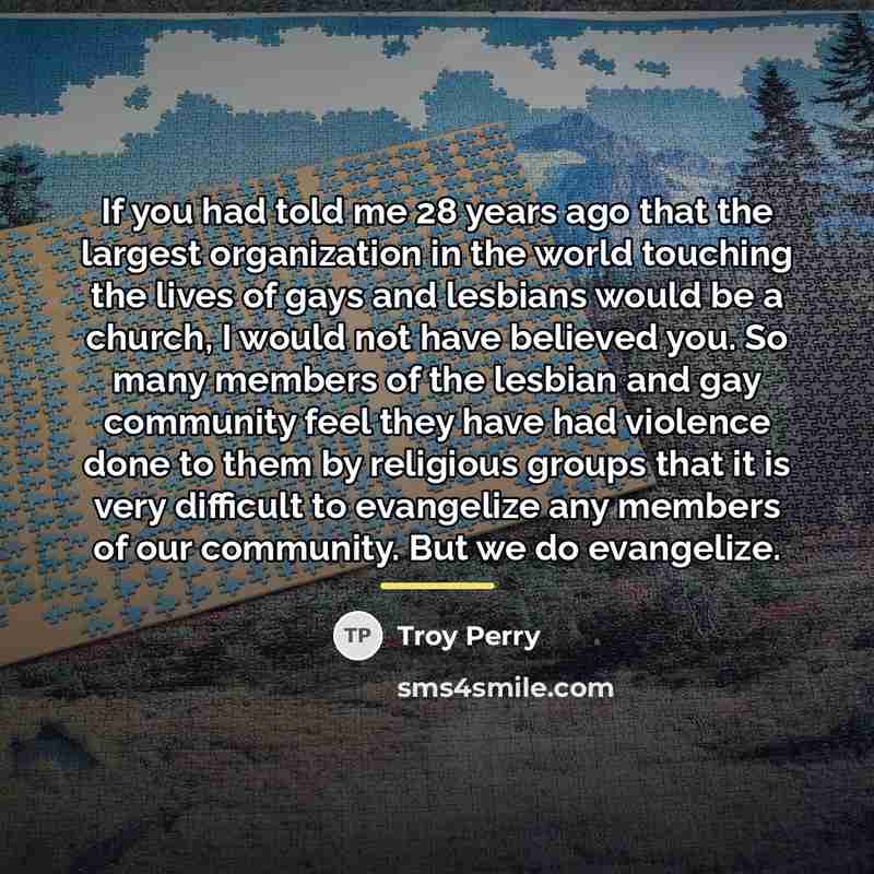 “If you had told me 28 years ago that the…” quote by Troy Perry