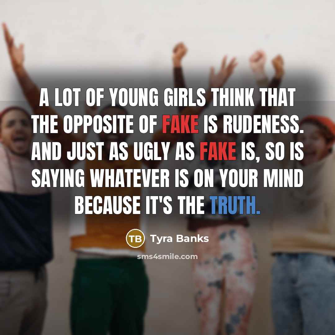 “A lot of young girls think that the opposite of…” quote by Tyra Banks
