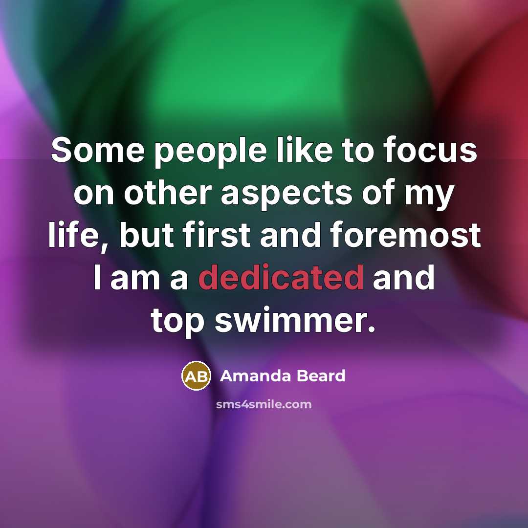 “Some people like to focus on other aspects of my…” quote by Amanda Beard