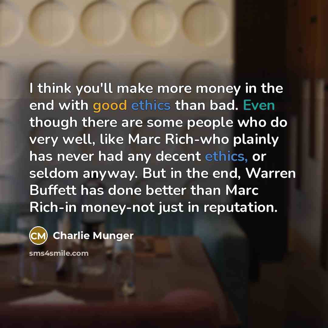 “I think you'll make more money in the end with…” quote by Charlie Munger