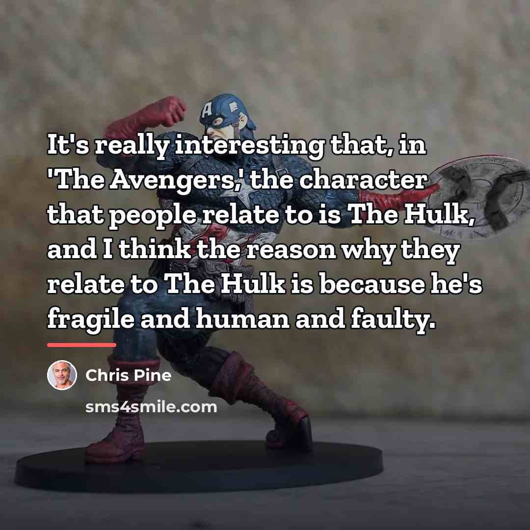 “It's really interesting that, in 'The Avengers,' the character that…” quote by Chris Pine