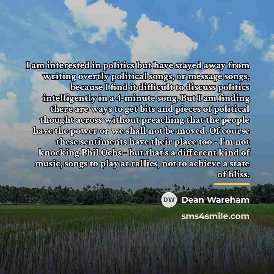 “I am interested in politics but have stayed away from…” quote by Dean Wareham
