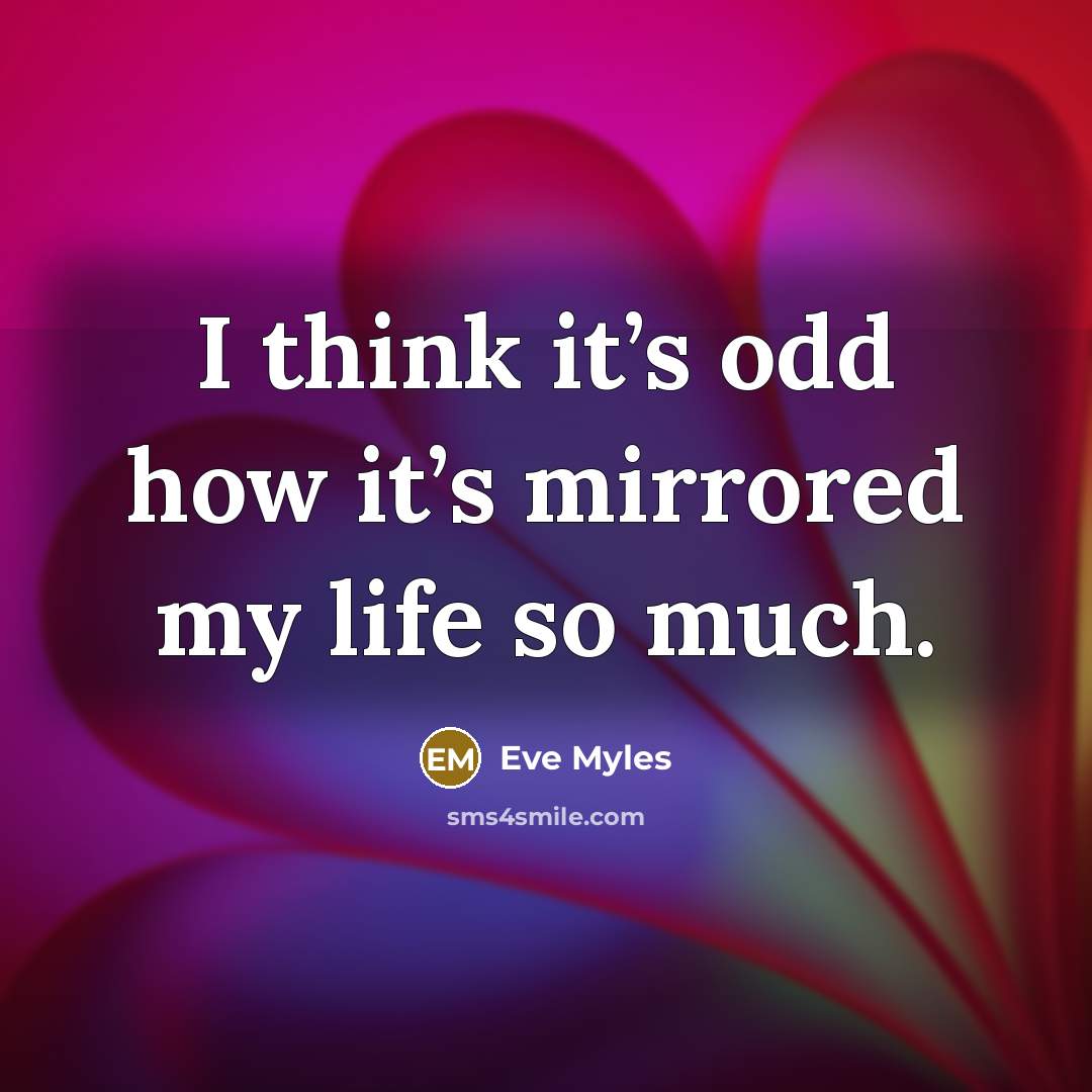 “I think it’s odd how it’s mirrored my life so…” quote by Eve Myles