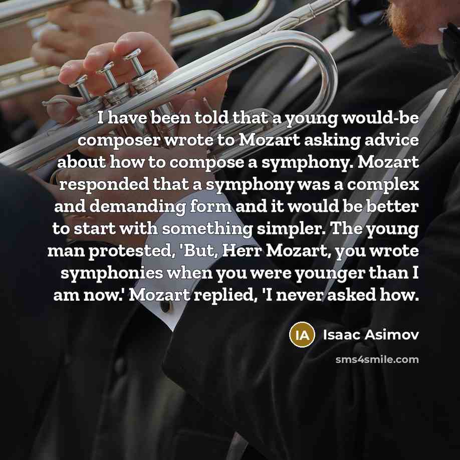 “I have been told that a young would-be composer wrote…” quote by Isaac Asimov