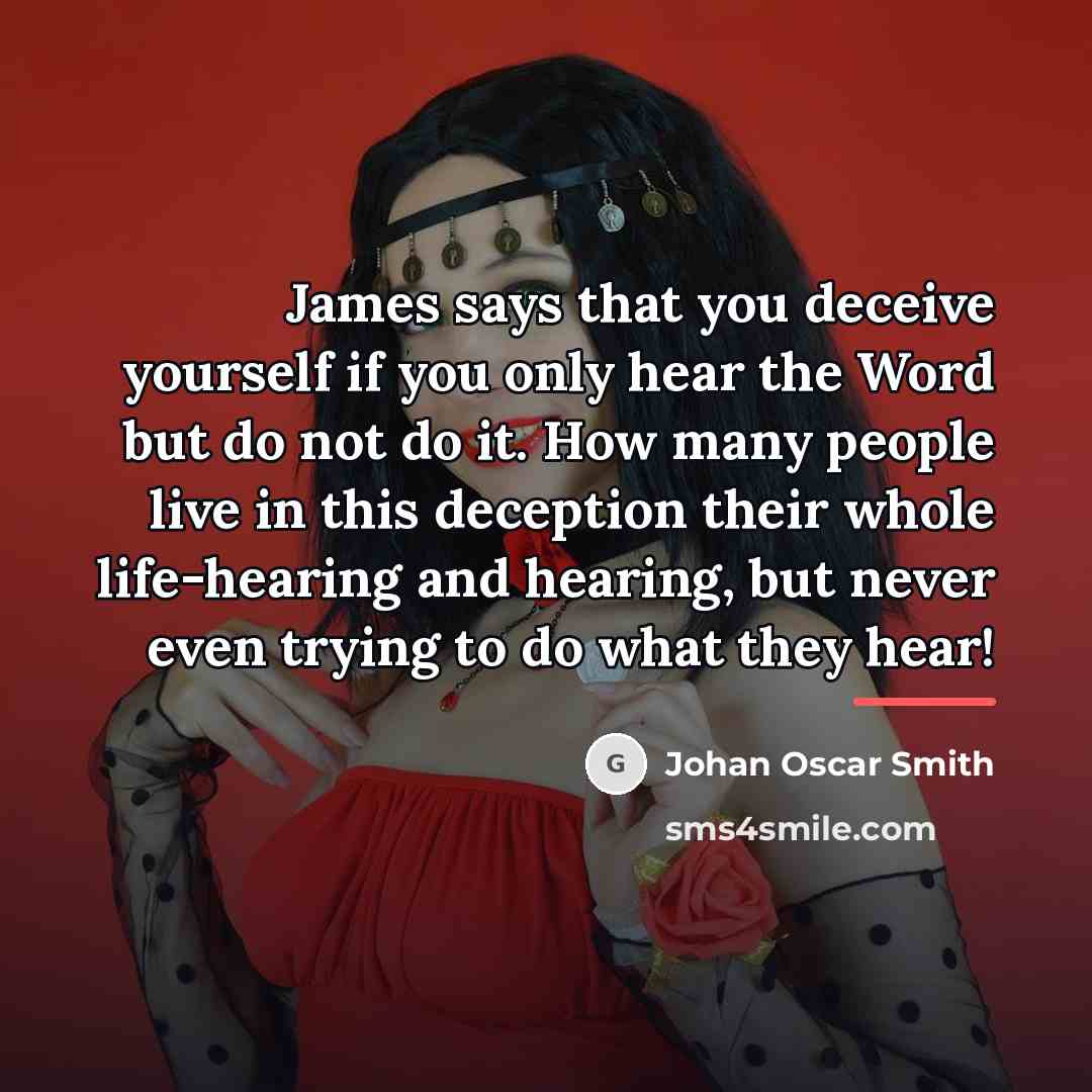 “James says that you deceive yourself if you only hear…” quote by Johan Oscar Smith