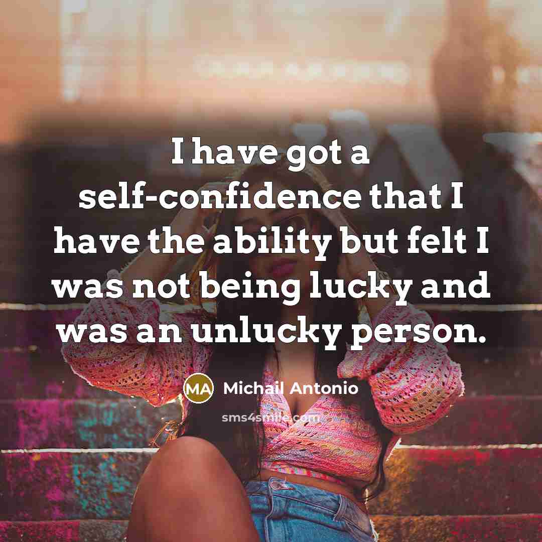 “I have got a self-confidence that I have the ability…” quote by Michail Antonio