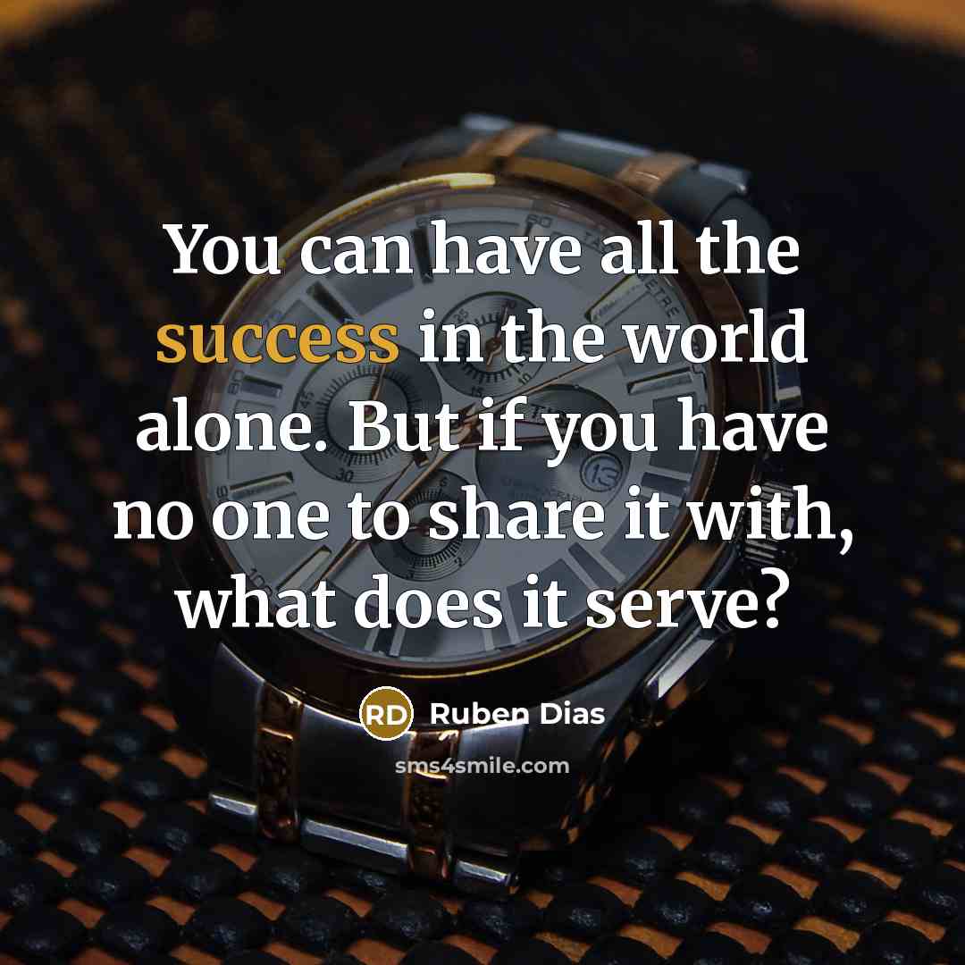 “You can have all the success in the world alone.…” quote by Ruben Dias
