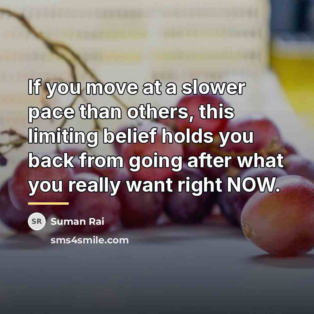 “If you move at a slower pace than others, this…” quote by Suman Rai