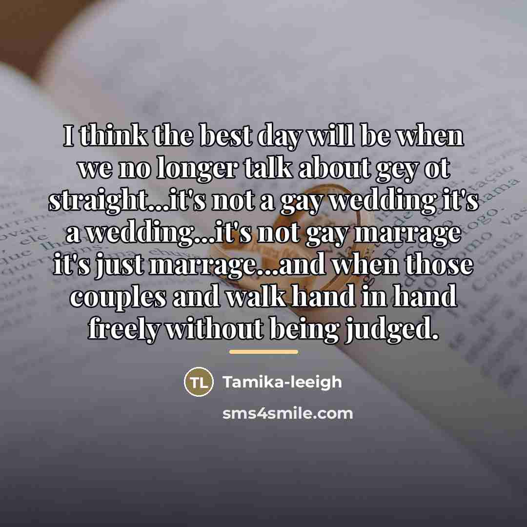 “I think the best day will be when we no…” quote by Tamika-leeigh