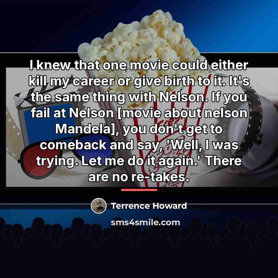 “I knew that one movie could either kill my career…” quote by Terrence Howard