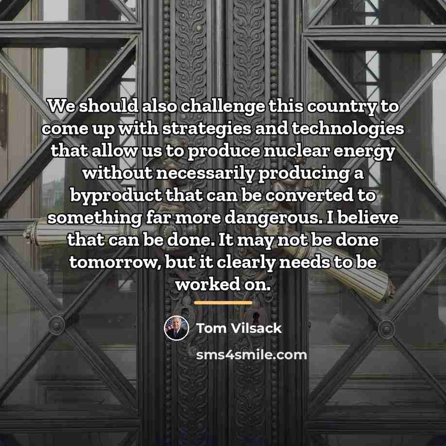 “We should also challenge this country to come up with…” quote by Tom Vilsack