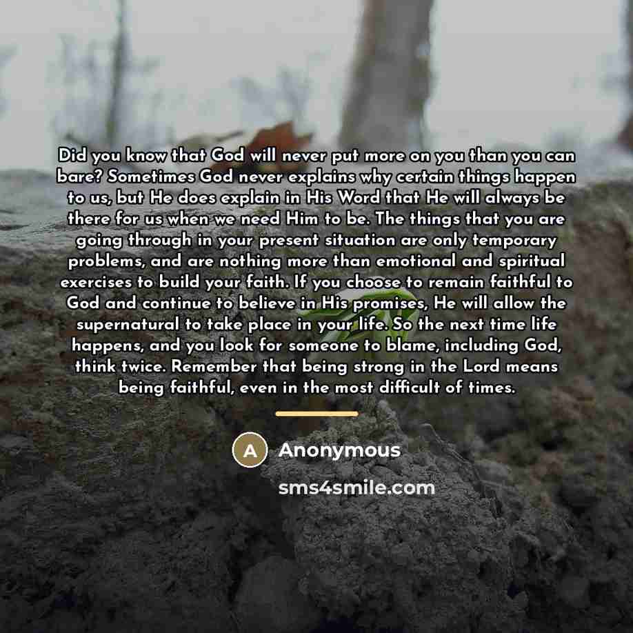 “Did you know that God will never put more on…” quote by Anonymous