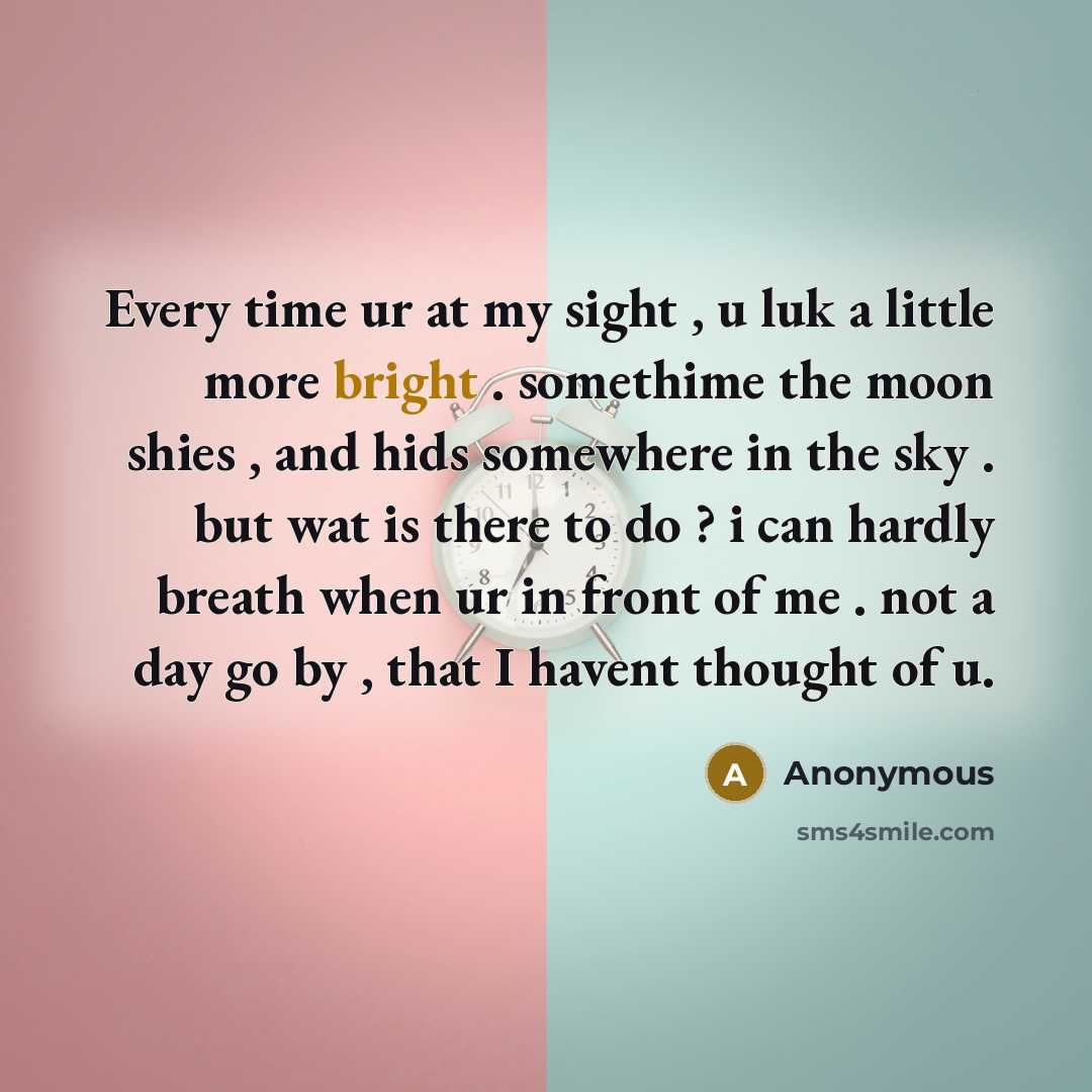 “Every time ur at my sight , u luk a…” quote by Anonymous