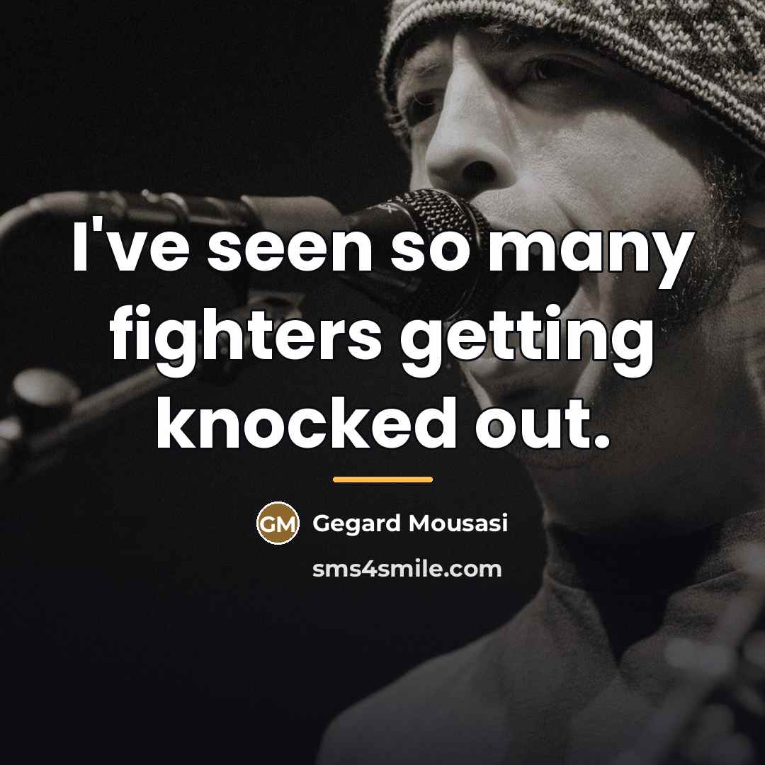 “I've seen so many fighters getting knocked out.…” quote by Gegard Mousasi