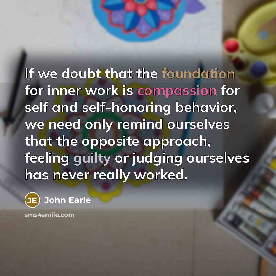 “If we doubt that the foundation for inner work is…” quote by John Earle