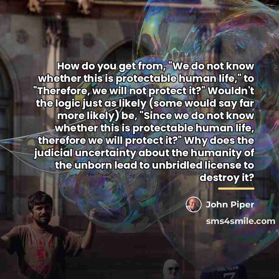 “How do you get from, "We do not know whether…” quote by John Piper