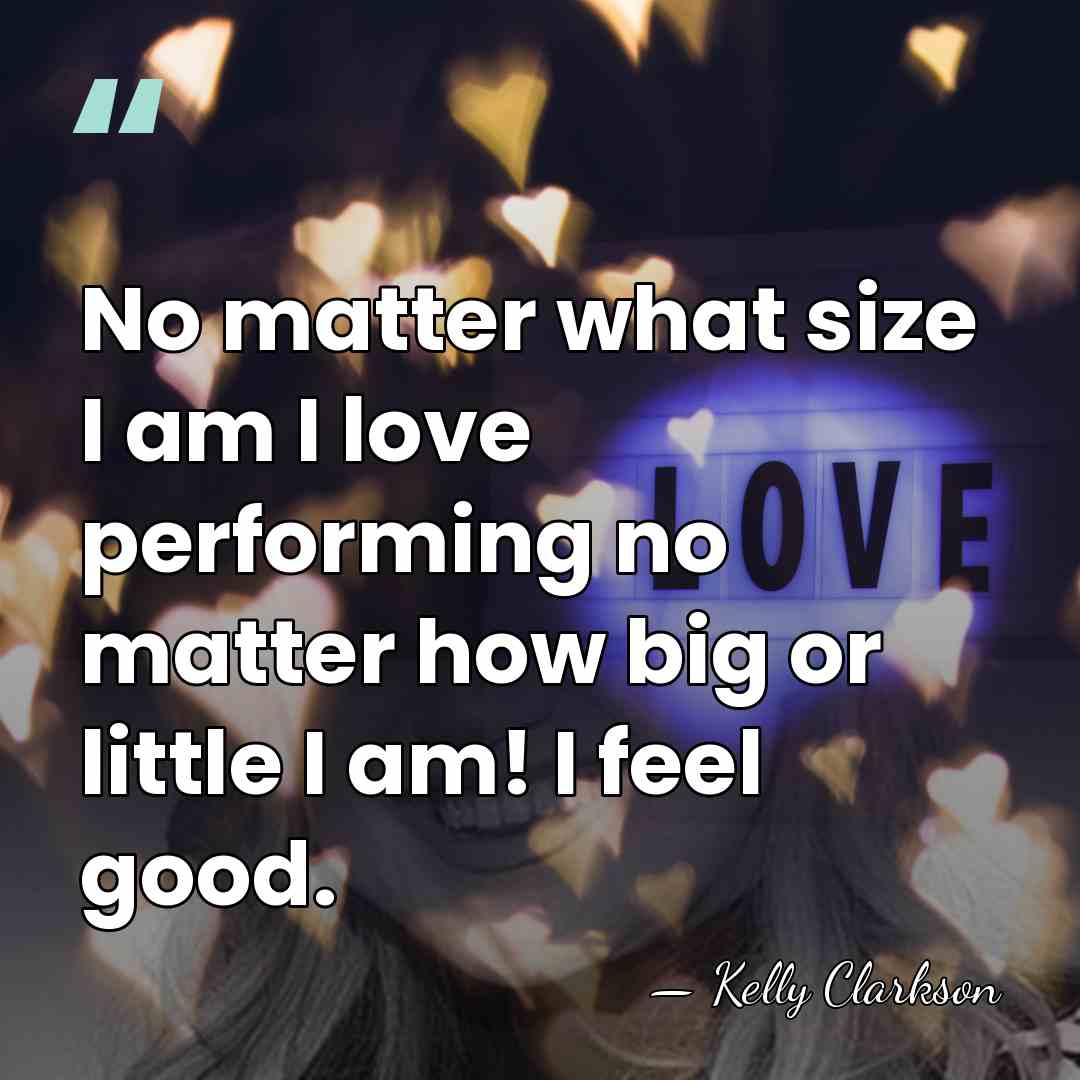 No matter what size I am I love performing no matter how&hellip; - Kelly Clarkson
