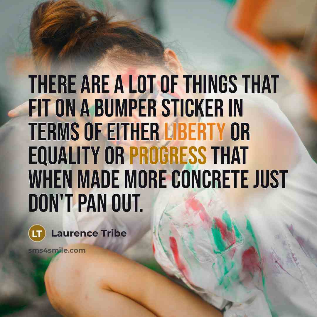 “There are a lot of things that fit on a…” quote by Laurence Tribe