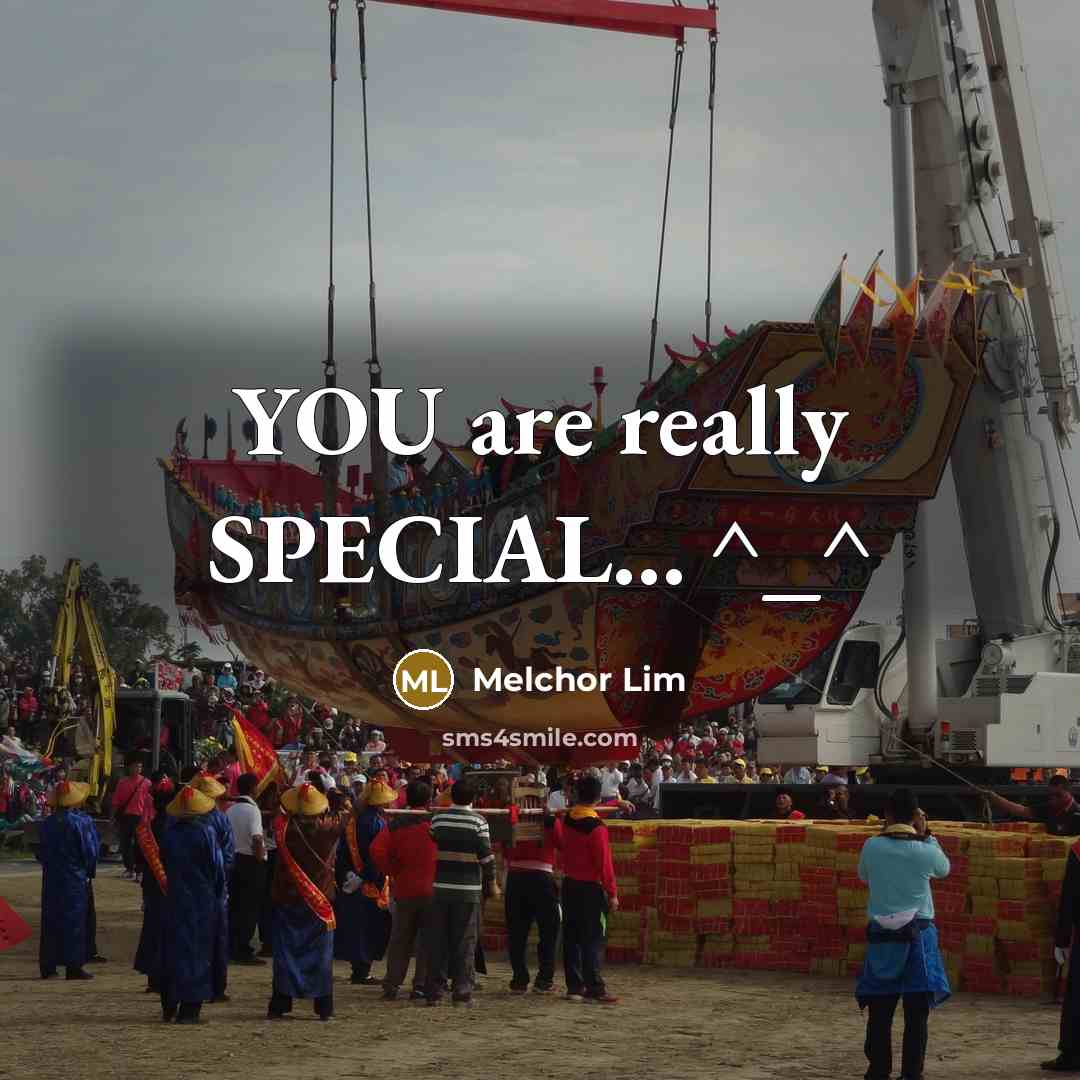 “YOU are really SPECIAL... ^_^…” quote by Melchor Lim