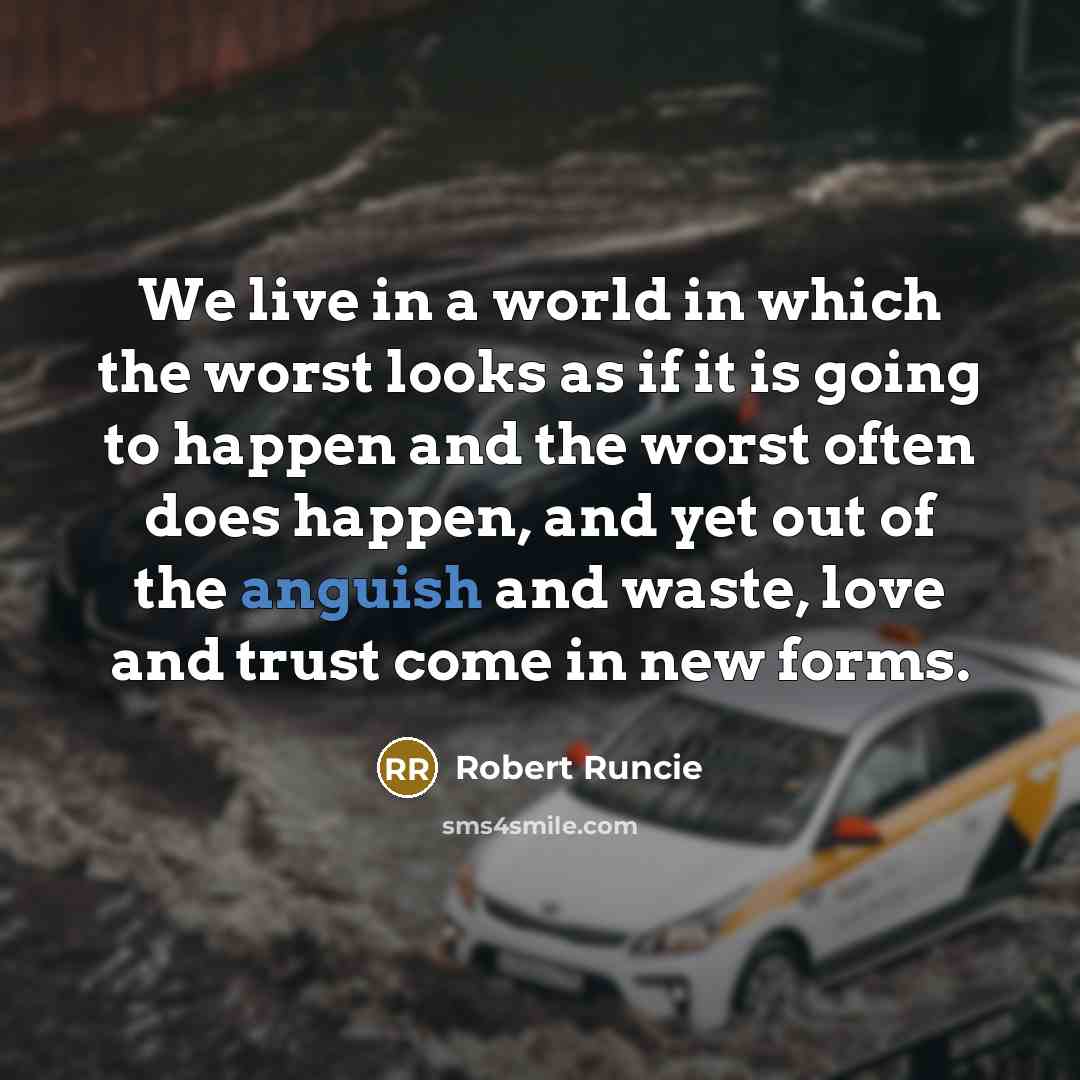 “We live in a world in which the worst looks…” quote by Robert Runcie