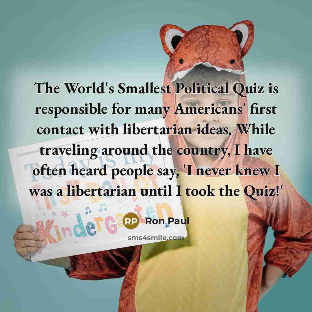 “The World's Smallest Political Quiz is responsible for many Americans'…” quote by Ron Paul