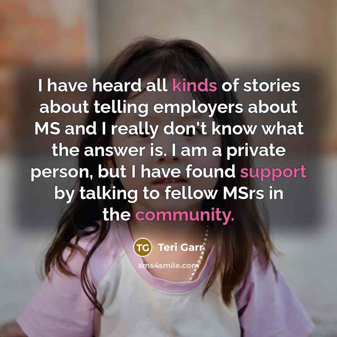“I have heard all kinds of stories about telling employers…” quote by Teri Garr