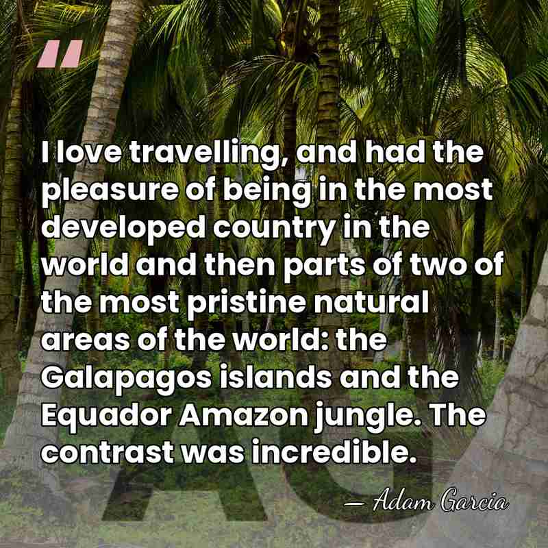 I love travelling, and had the pleasure of being in the most&hellip; - Adam Garcia