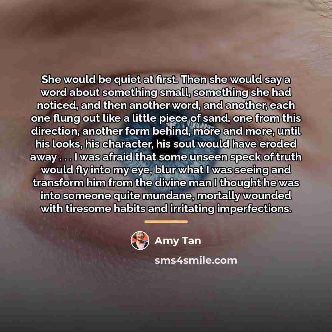 “She would be quiet at first. Then she would say…” quote by Amy Tan