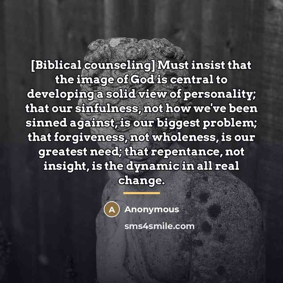 “[Biblical counseling] Must insist that the image of God is…” quote by Anonymous