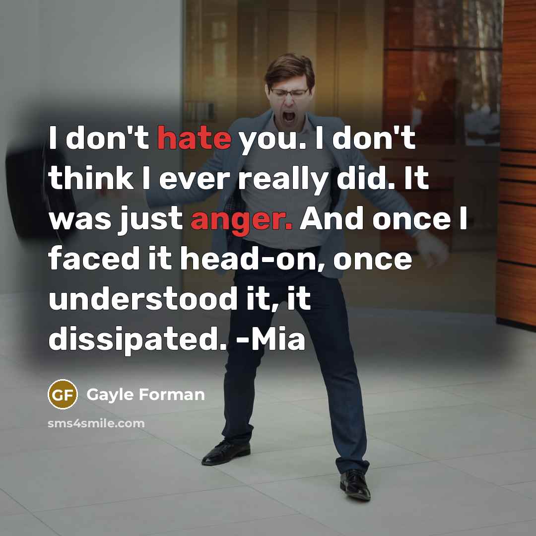“I don't hate you. I don't think I ever really…” quote by Gayle Forman