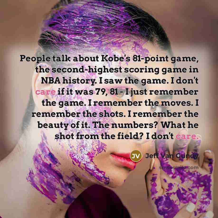 “People talk about Kobe's 81-point game, the second-highest scoring game…” quote by Jeff Van Gundy