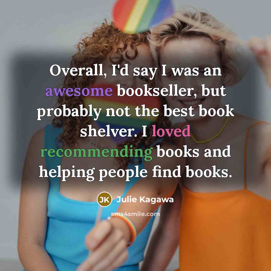 “Overall, I'd say I was an awesome bookseller, but probably…” quote by Julie Kagawa