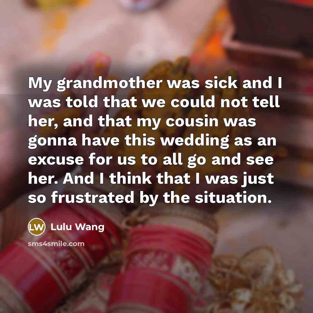 “My grandmother was sick and I was told that we…” quote by Lulu Wang
