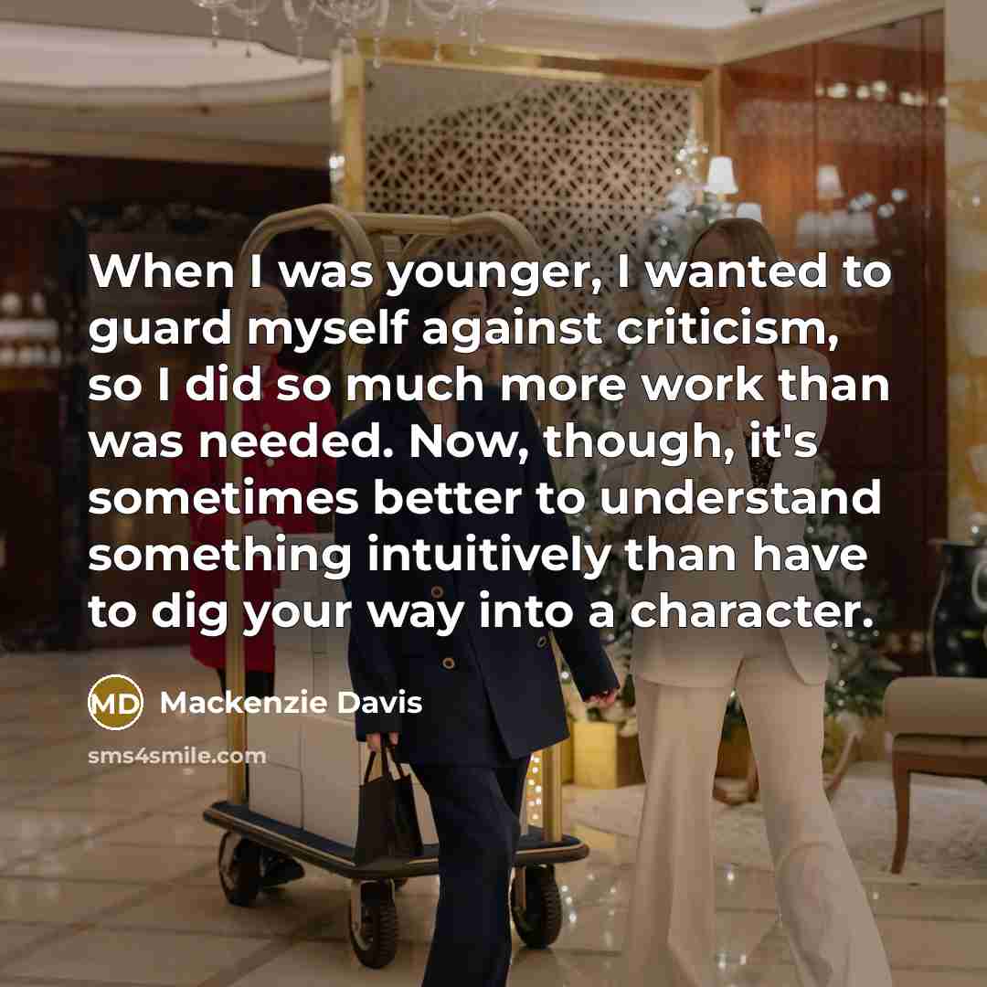 “When I was younger, I wanted to guard myself against…” quote by Mackenzie Davis