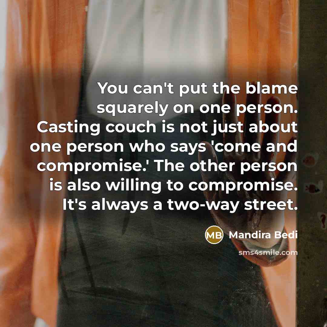 “You can't put the blame squarely on one person. Casting…” quote by Mandira Bedi