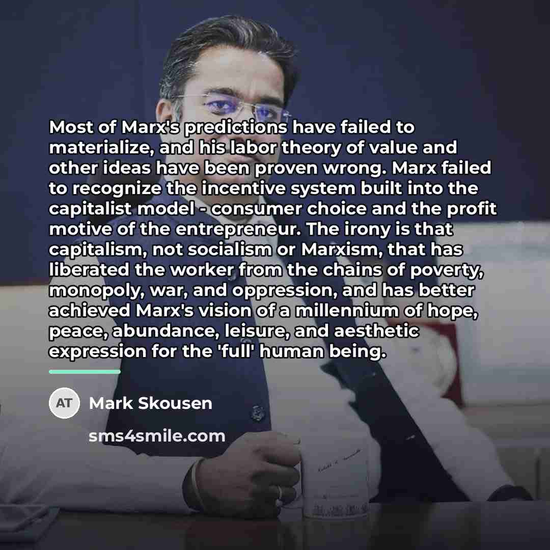 “Most of Marx's predictions have failed to materialize, and his…” quote by Mark Skousen
