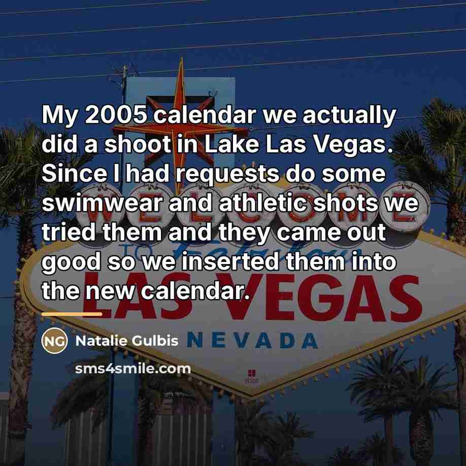 “My 2005 calendar we actually did a shoot in Lake…” quote by Natalie Gulbis