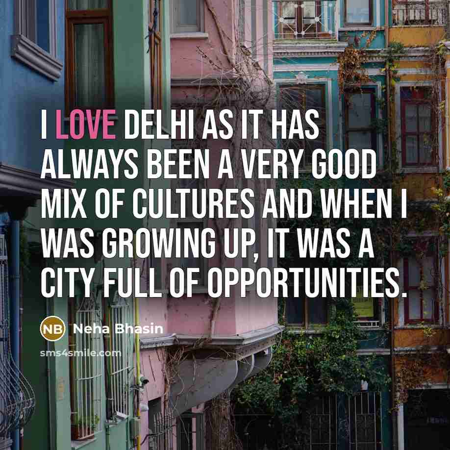 “I love Delhi as it has always been a very…” quote by Neha Bhasin