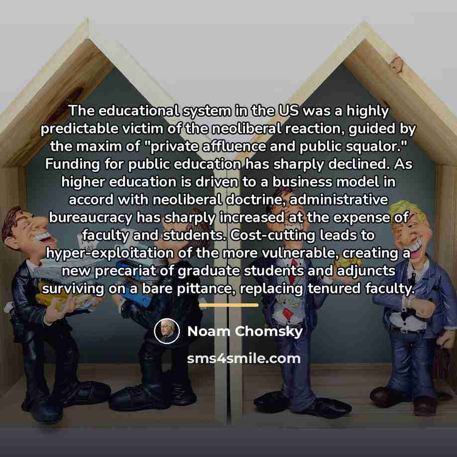 “The educational system in the US was a highly predictable…” quote by Noam Chomsky