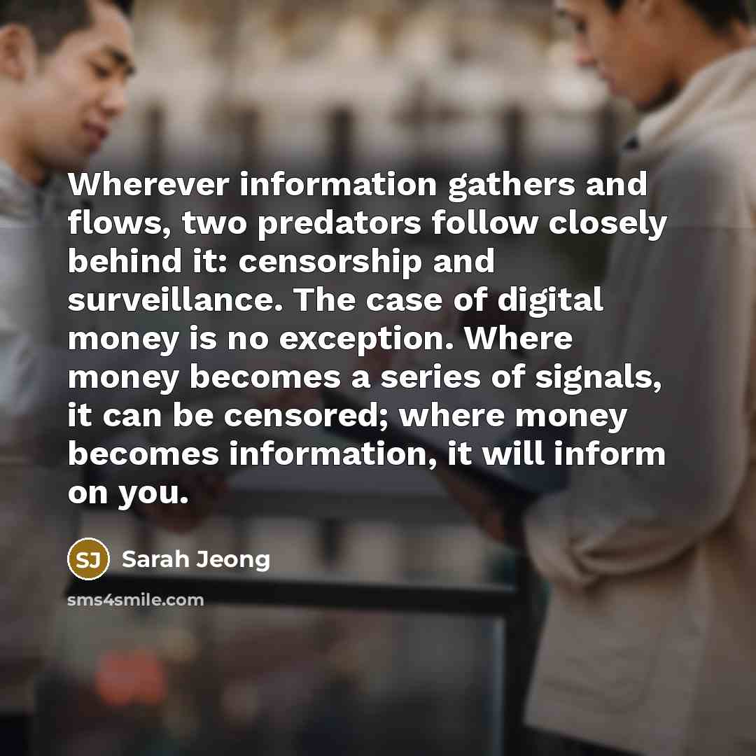 “Wherever information gathers and flows, two predators follow closely behind…” quote by Sarah Jeong