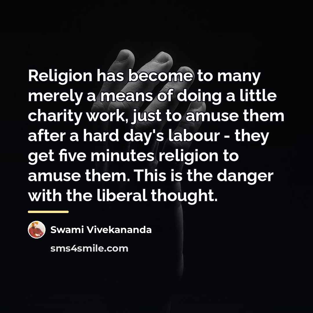 “Religion has become to many merely a means of doing…” quote by Swami Vivekananda