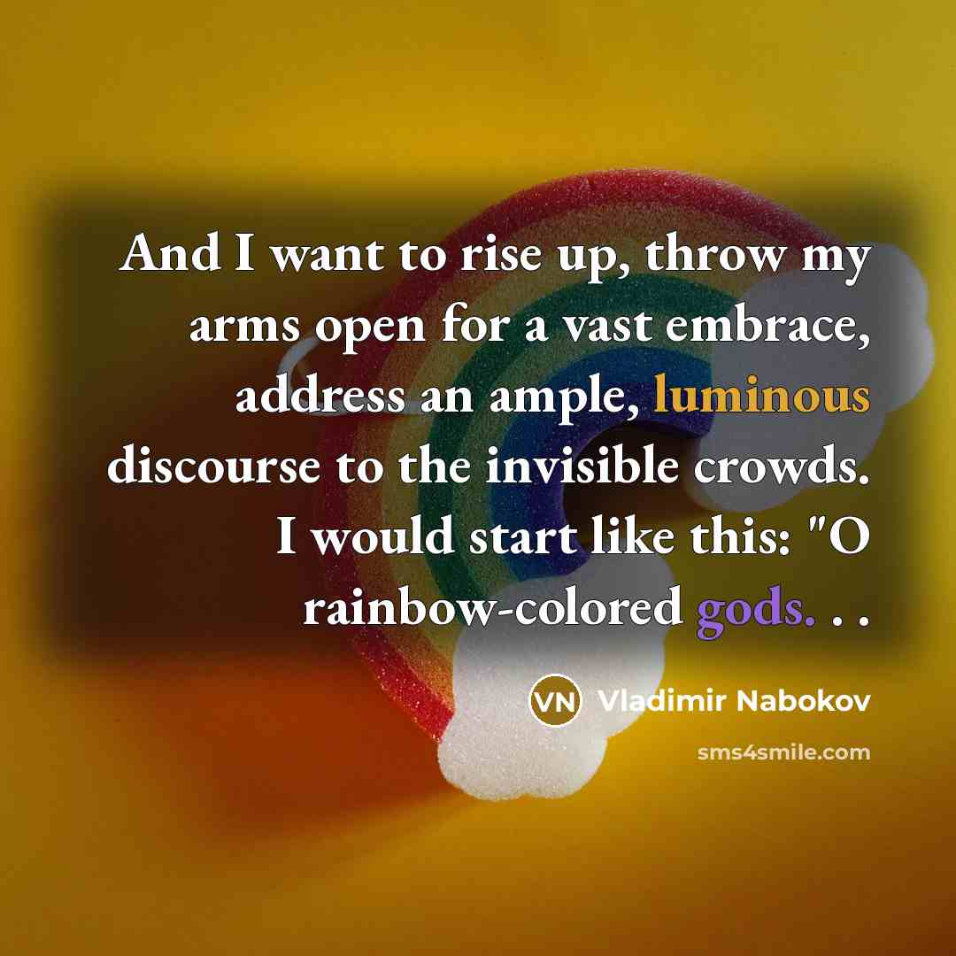 “And I want to rise up, throw my arms open…” quote by Vladimir Nabokov