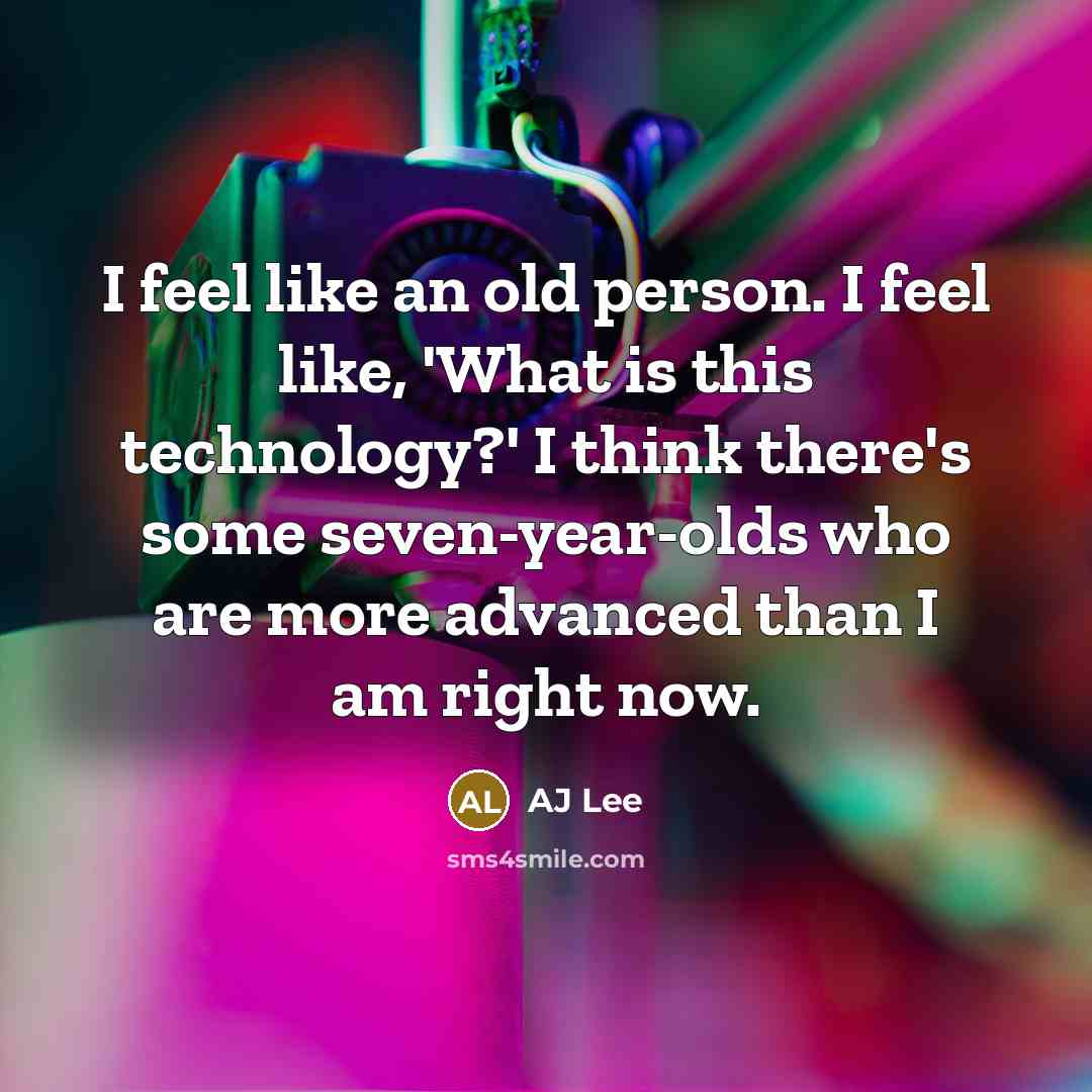 “I feel like an old person. I feel like, 'What…” quote by AJ Lee