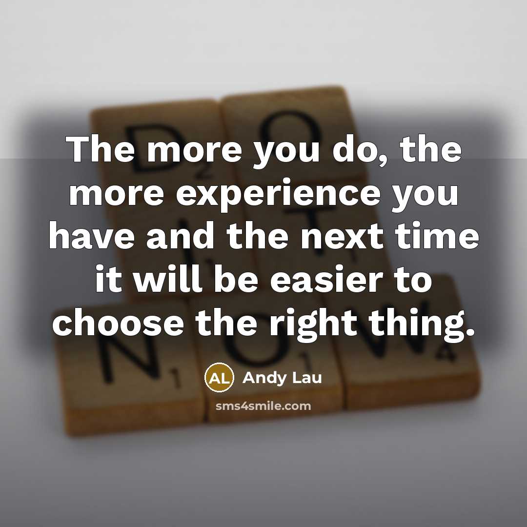“The more you do, the more experience you have and…” quote by Andy Lau