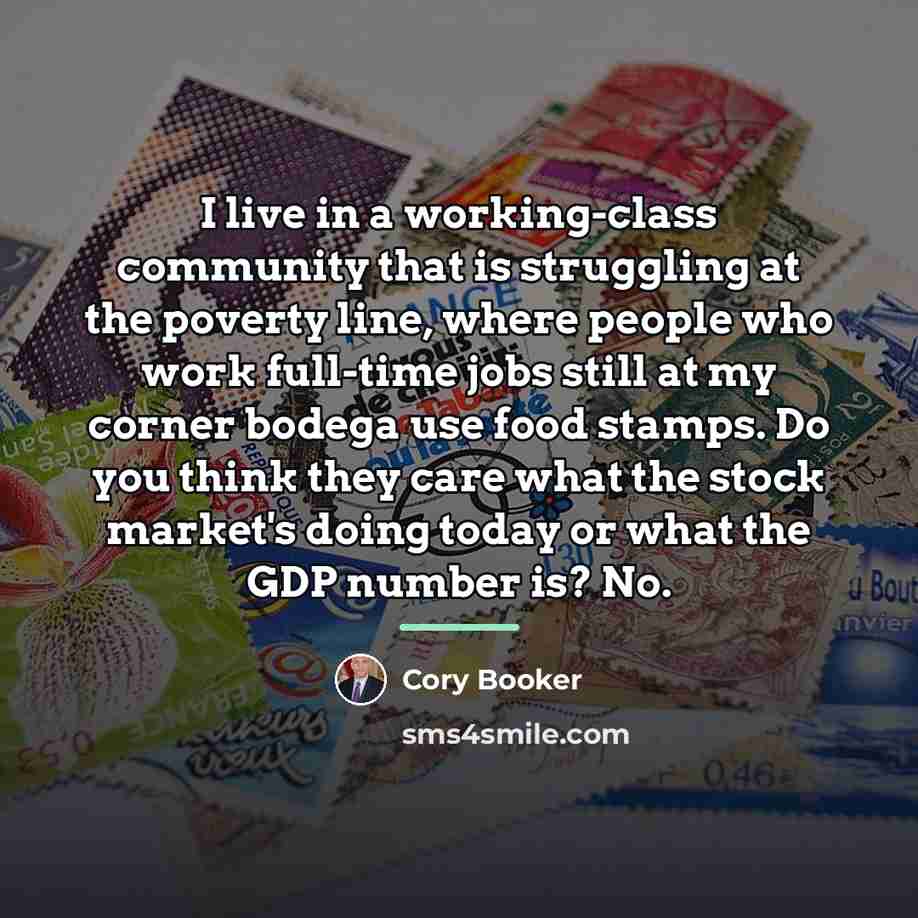 “I live in a working-class community that is struggling at…” quote by Cory Booker