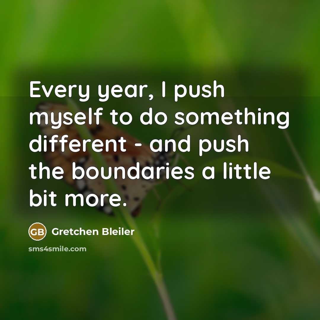 “Every year, I push myself to do something different -…” quote by Gretchen Bleiler