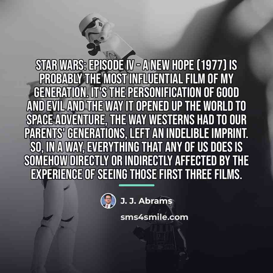 “Star Wars: Episode IV - A New Hope (1977) is…” quote by J. J. Abrams