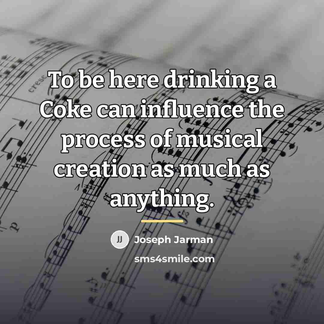 “To be here drinking a Coke can influence the process…” quote by Joseph Jarman