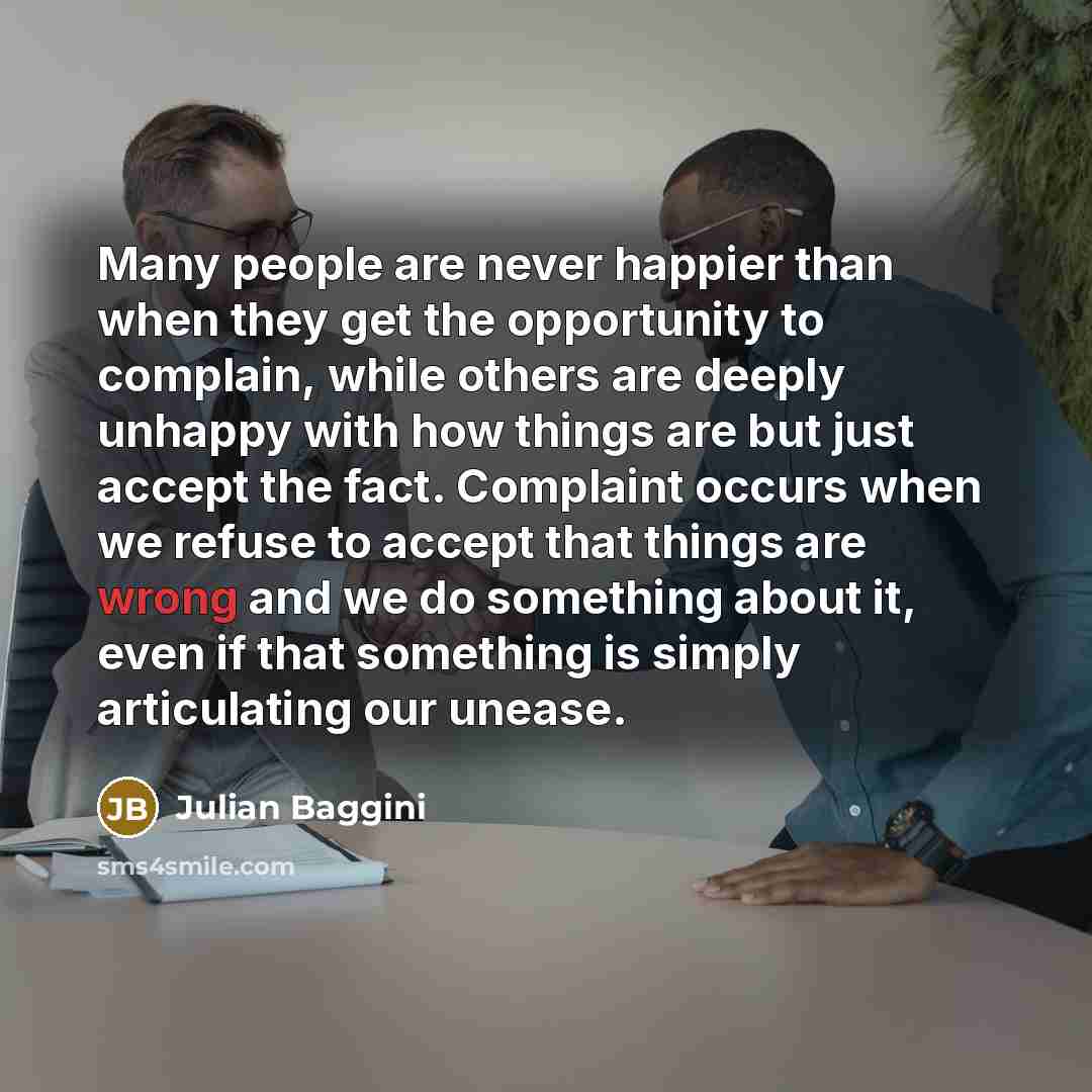 “Many people are never happier than when they get the…” quote by Julian Baggini